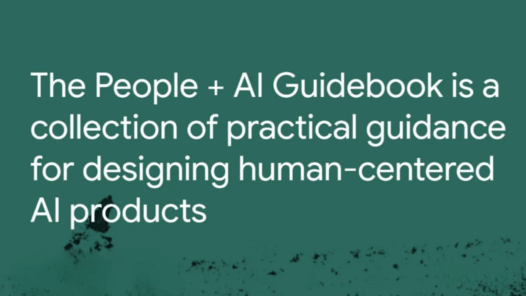 《The People + Al Guidebook》：谷歌推出的AI产品设计指南